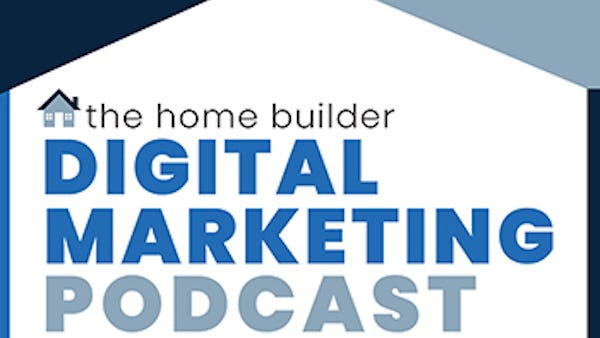 Home Builder Digital Marketing Podcast Episode Logo